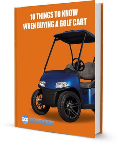 10 Things To Know When Buying A Golf Cart" E-Book